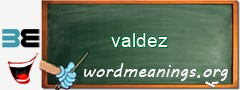 WordMeaning blackboard for valdez